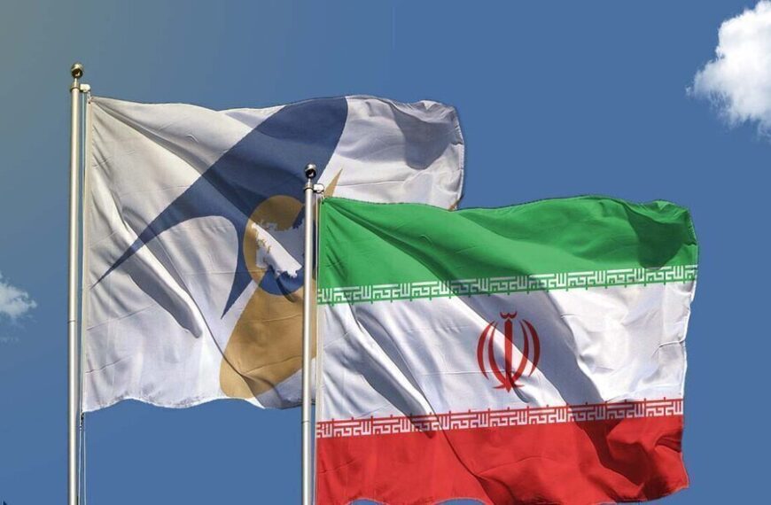 Iran's Economic Partnership with EAEU: A Step Towards a Free Trade Agreement!